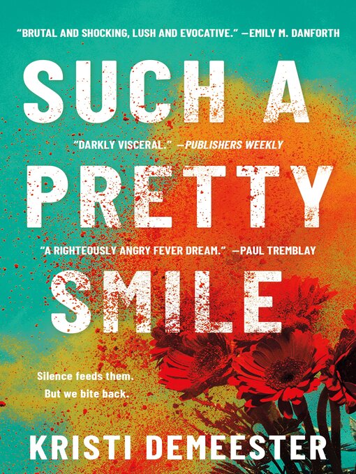 Title details for Such a Pretty Smile by Kristi DeMeester - Wait list